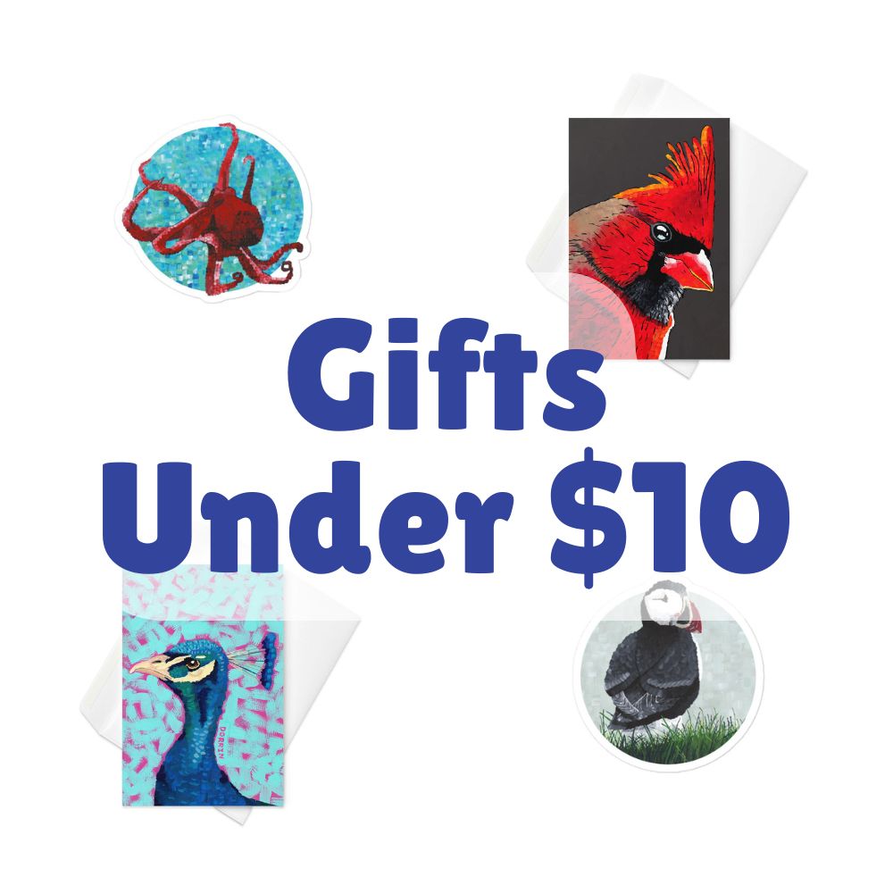 Gifts under $10 - Dorrin Gingerich Art