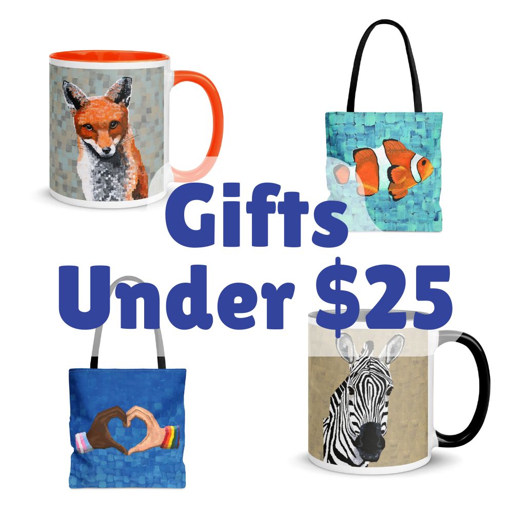 Gifts under $25 - Dorrin Gingerich Art