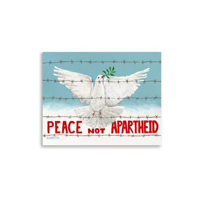 Card with a dove on barbed wire and 'Peace not Apartheid' text against a blue sky.
