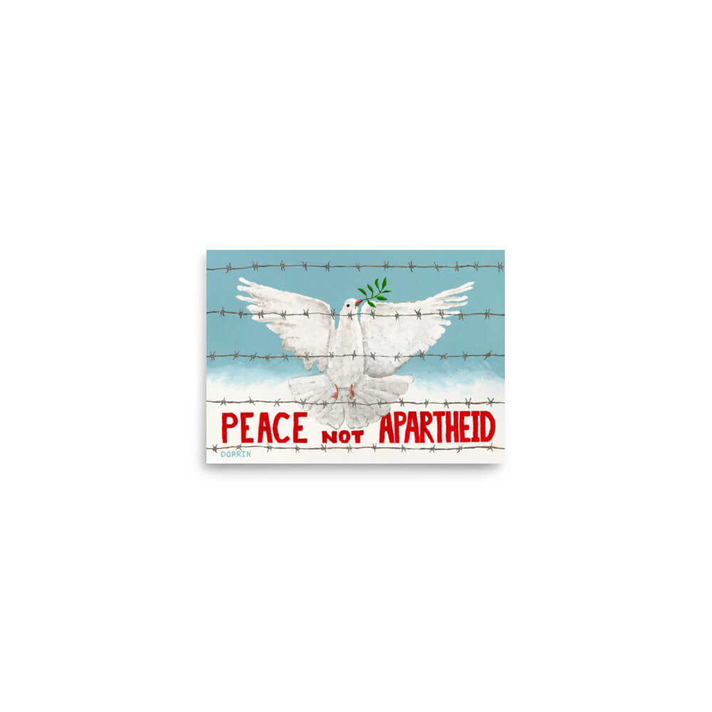 White dove with olive branch behind barbed wire, 'Peace Not Apartheid' text on blue sky background