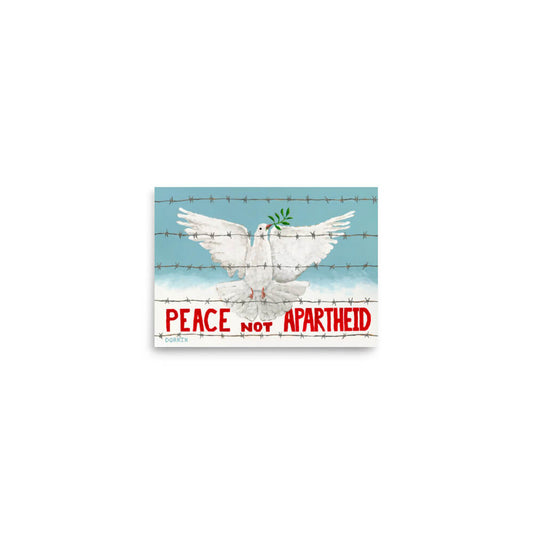White dove with olive branch behind barbed wire, 'Peace Not Apartheid' text on blue sky background