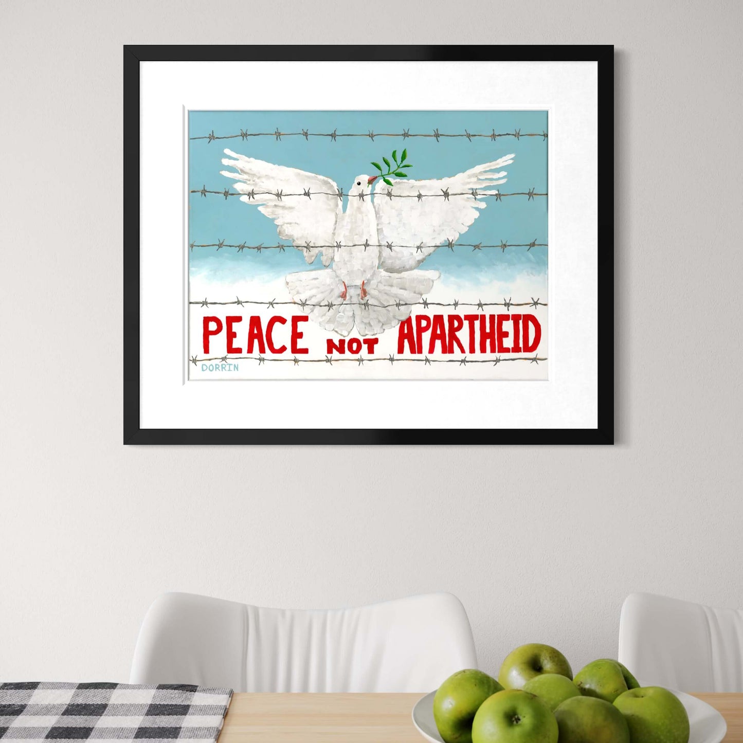 Peace Not Apartheid activist art print framed above dining table social justice wall art by Dorrin Gingerich