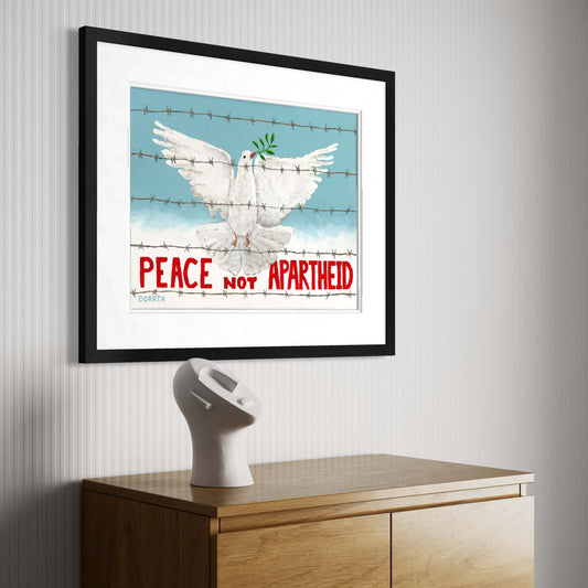 Peace Not Apartheid activist art print framed on wall above wood dresser peace movement wall art by Dorrin Gingerich